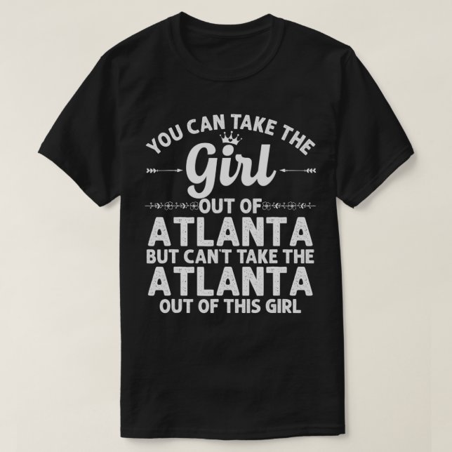 Girl Out Of ATLANTA GA GEORGIA Gift Funny Home Roo T-Shirt (Design Front)