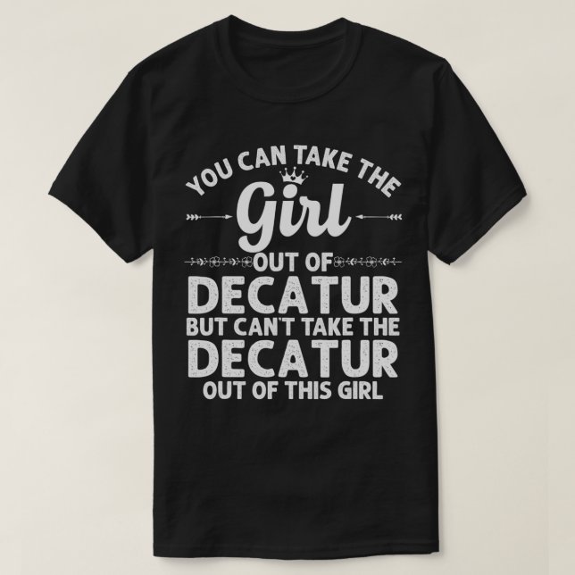 Girl Out Of DECATUR GA GEORGIA Gift Funny Home Roo T-Shirt (Design Front)