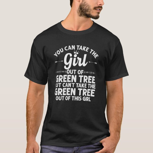 Girl Out Of Green Tree Pa Pennsylvania  Funny Home T-Shirt (Front)