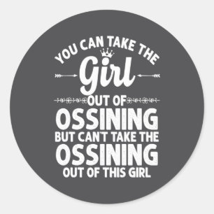 Girl Out Of Ossining Ny New York Home Roots Usa _2 Classic Round Sticker