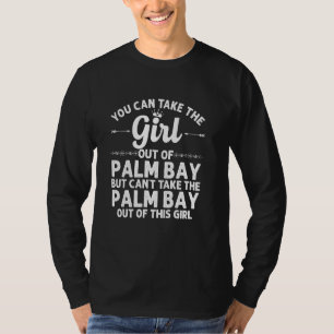 Girl Out Of Palm Bay Fl Florida  Funny Home Roots  T-Shirt