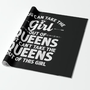 Girl Out Of QUEENS NY NEW YORK Gift Funny Home Roo Wrapping Paper