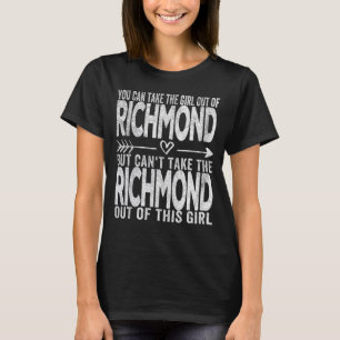 Girl Out Of Richmond California Hometown Home Rich T-Shirt