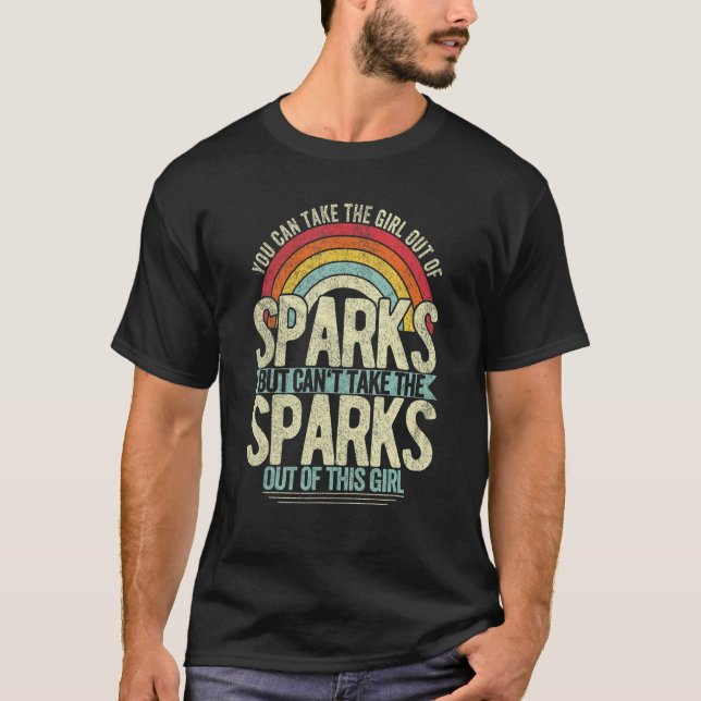 Girl Out Of Sparks Nevada Hometown Home Sparks T-Shirt (Front)