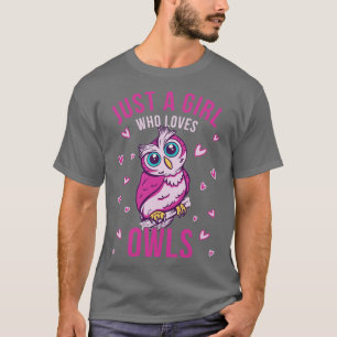 Girl Owl Funny Girl who Loves Owls for Girls T-Shirt