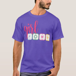 Girl Periodic Table Element Power Feminist Science T-Shirt