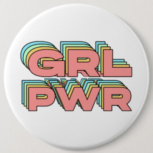 GIRL POWER 6 CM ROUND BADGE