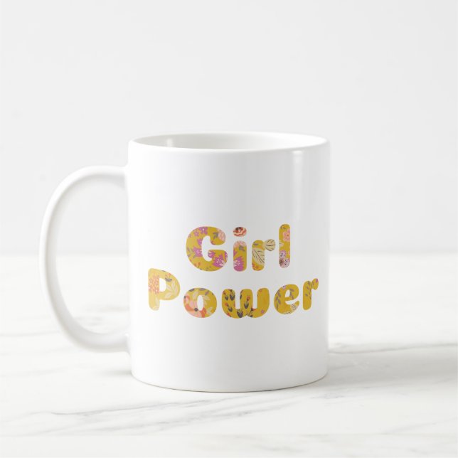 Girl Power Cute Floral Typography Feminist Quote Coffee Mug (Left)