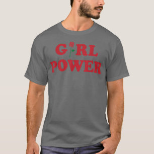 Girl Power , Feminism Tee Girl Power , Rose Tee246