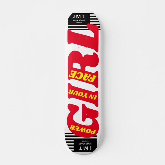 GIRL POWER  IN YOUR FACE  JM7 3/4" Skateboard Deck (Front)