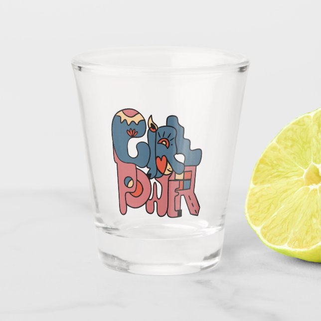 Girl Power Shot Glass (Front)