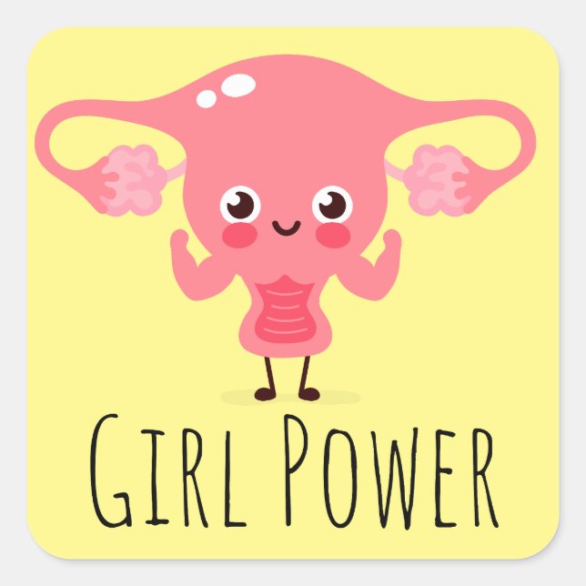 Girl Power / Uterus Puns / Uterus Jokes Square Sticker (Front)