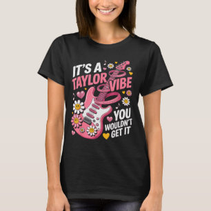 Girl Retro Taylor First Name D Groovy 70's 80's T-Shirt