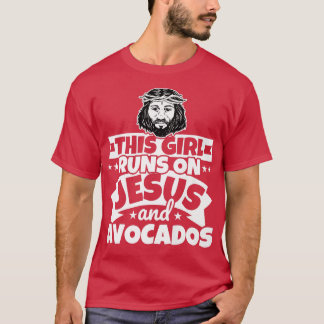 Girl runs on Jesus and Avocados T-Shirt