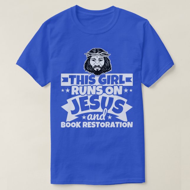 Girl runs on Jesus and Book restoration  T-Shirt (Design Front)