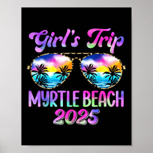 Girl’s Trip Myrtle Beach 2025 Summer Beach Weekend Poster