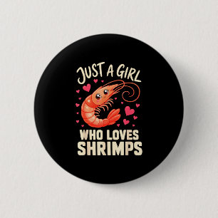 Girl shrimps cajun seafood  6 cm round badge