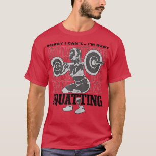Girl Squatting Gym Motivation Barbell Training T-Shirt