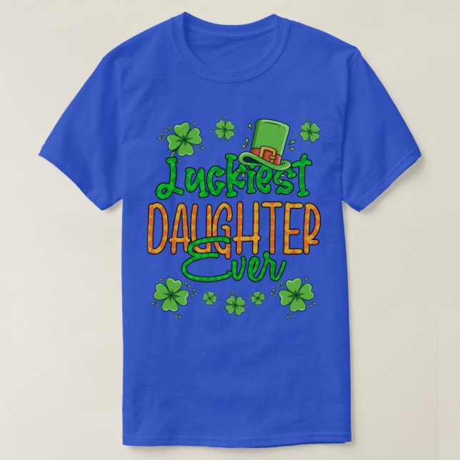 Girl St Patrick Day Luckiest Daughter Ever St Patr T-Shirt (Design Front)