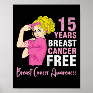 Girl Survivor Fighting 15 Years Breast Cancer Free Poster