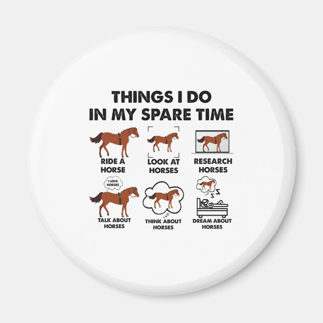 Girl Things I Do In My Spare Time Funny Horse Magnet (Front)
