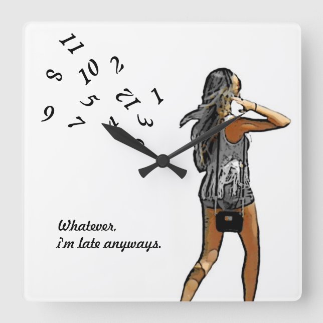 ~Girl, Whatever I'm Late Anyways~ WALL CLOCK. Square Wall Clock (Front)