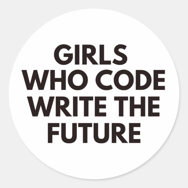 Girl who code write the future classic round sticker (Front)