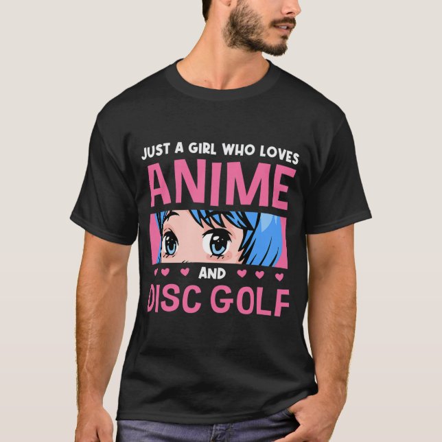 Girl Who Loves Anime And Disc Golf Anime Lover T-Shirt (Front)