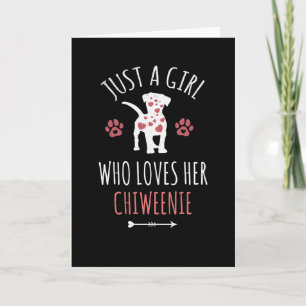 Girl Who Loves Chiweenie Dog Owner Gifts Card