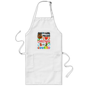 Girl Who Loves Christmas and Cookies, Funny Xmas Long Apron