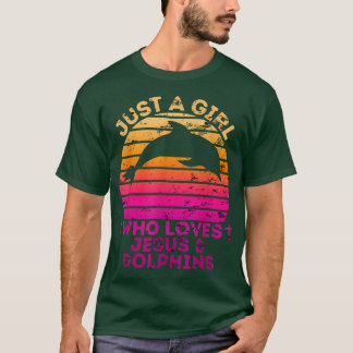 Girl Who Loves Jesus And DolphinsChristian Woman  T-Shirt