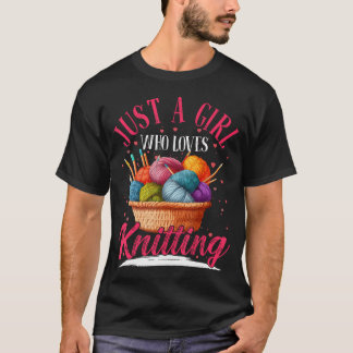 Girl Who Loves Knitting Cute Yarn Lover Humour T-Shirt