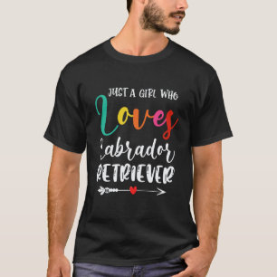 Girl Who Loves Labrador Retriever Dog Cute Lab Mum T-Shirt