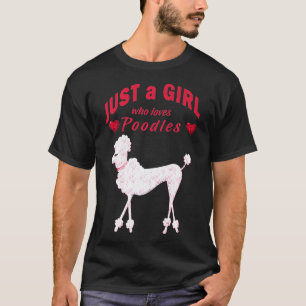 Girl Who Loves Poodles Poodle Women Kids T-Shirt