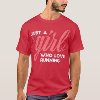 Girl Who Loves Running marathon runner running T-Shirt