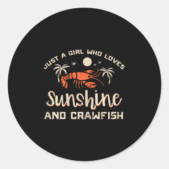 Girl Who Loves Sunshine Crawfish Crayfish Girls Ki Classic Round Sticker (Front)