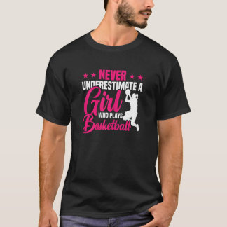 Girl Who Plays Basketball T-Shirt