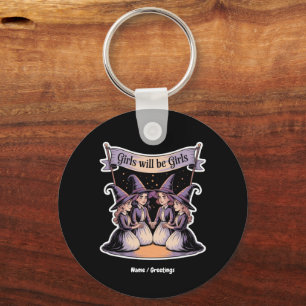 Girl Will Be Girl Funny Witch Halloween Feminism Key Ring