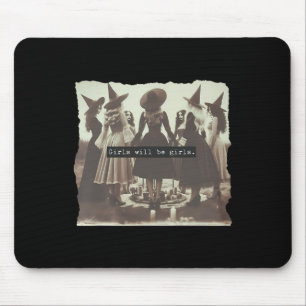 Girl Will Be Girl Funny Witch Witchy Vibes Hallowe Mouse Mat