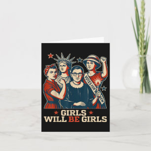 Girl Will Be Girls Patriotic Feminist 4th Of July  Card