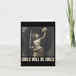 Girl Will Be Girls Shirts Medusa Feminist Women  Card