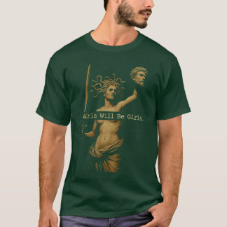 Girl Will Be Girls Vintage Medusa Holding Head Fem T-Shirt