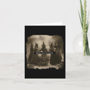 Girl Will Be Girls Witch Halloween Funny Witchy Vi Card