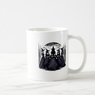 Girl Will Be Girls Witch Halloween Funny Witchy Vi Coffee Mug