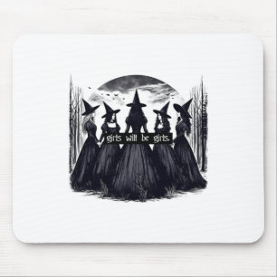 Girl Will Be Girls Witch Halloween Funny Witchy Vi Mouse Mat