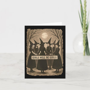 Girl Will Be Girls Witch Witchy Spooky Season Hall Card
