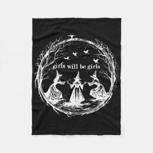 Girl Will Be Girls Witch Witchy Spooky Season Hall Fleece Blanket