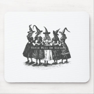 Girl Will Be Girls Witch Witchy Spooky Season Hall Mouse Mat