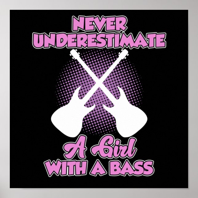 Girl With A Bass Guitar Music Musician Guitarist G Poster (Front)
