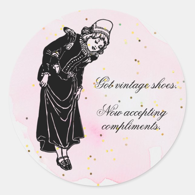 Girl with Shoes Now Accepting Compliments Classic Round Sticker (Front)